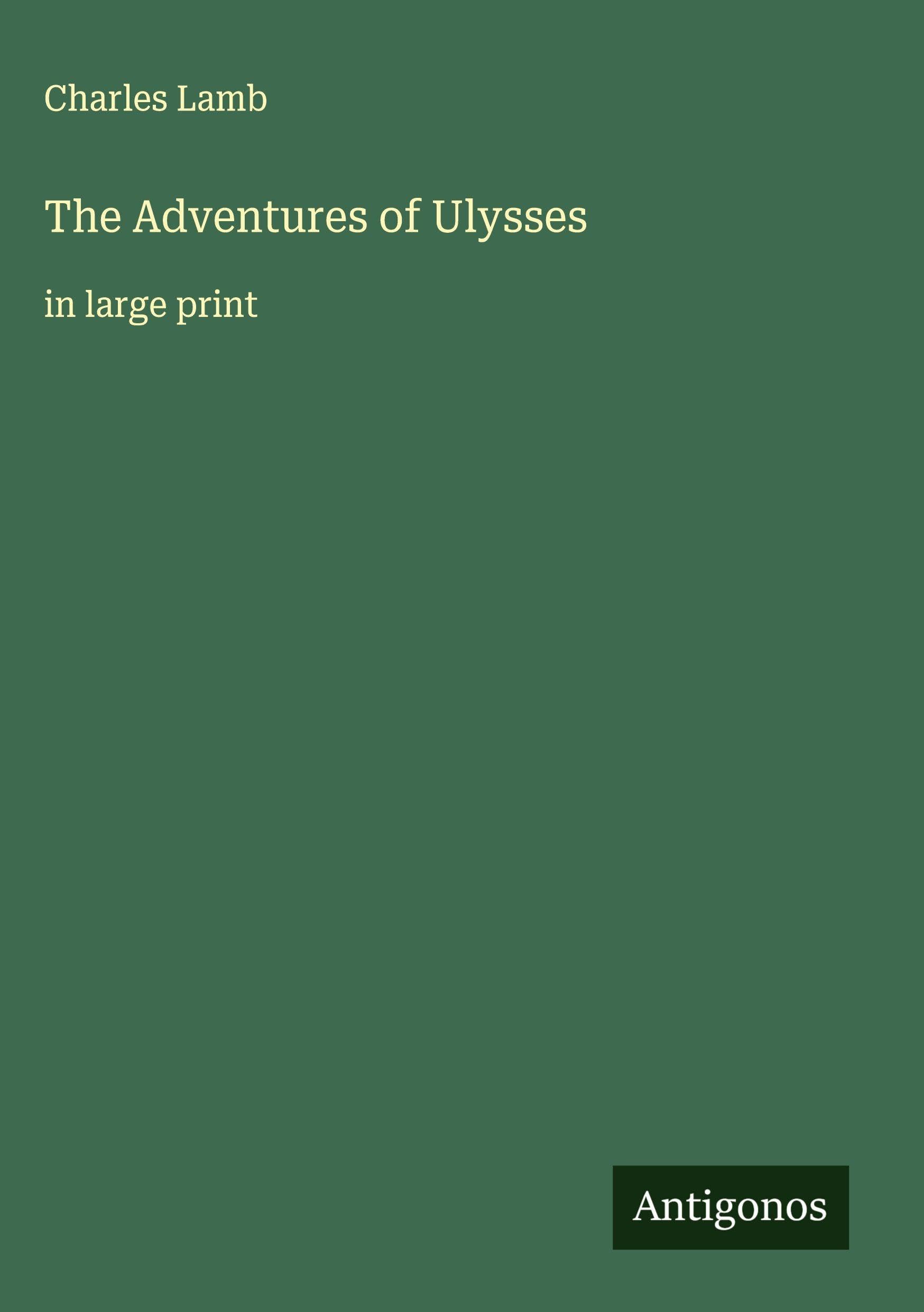 The Adventures of Ulysses: in large print