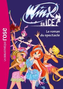 Winx on ice : le roman du spectacle