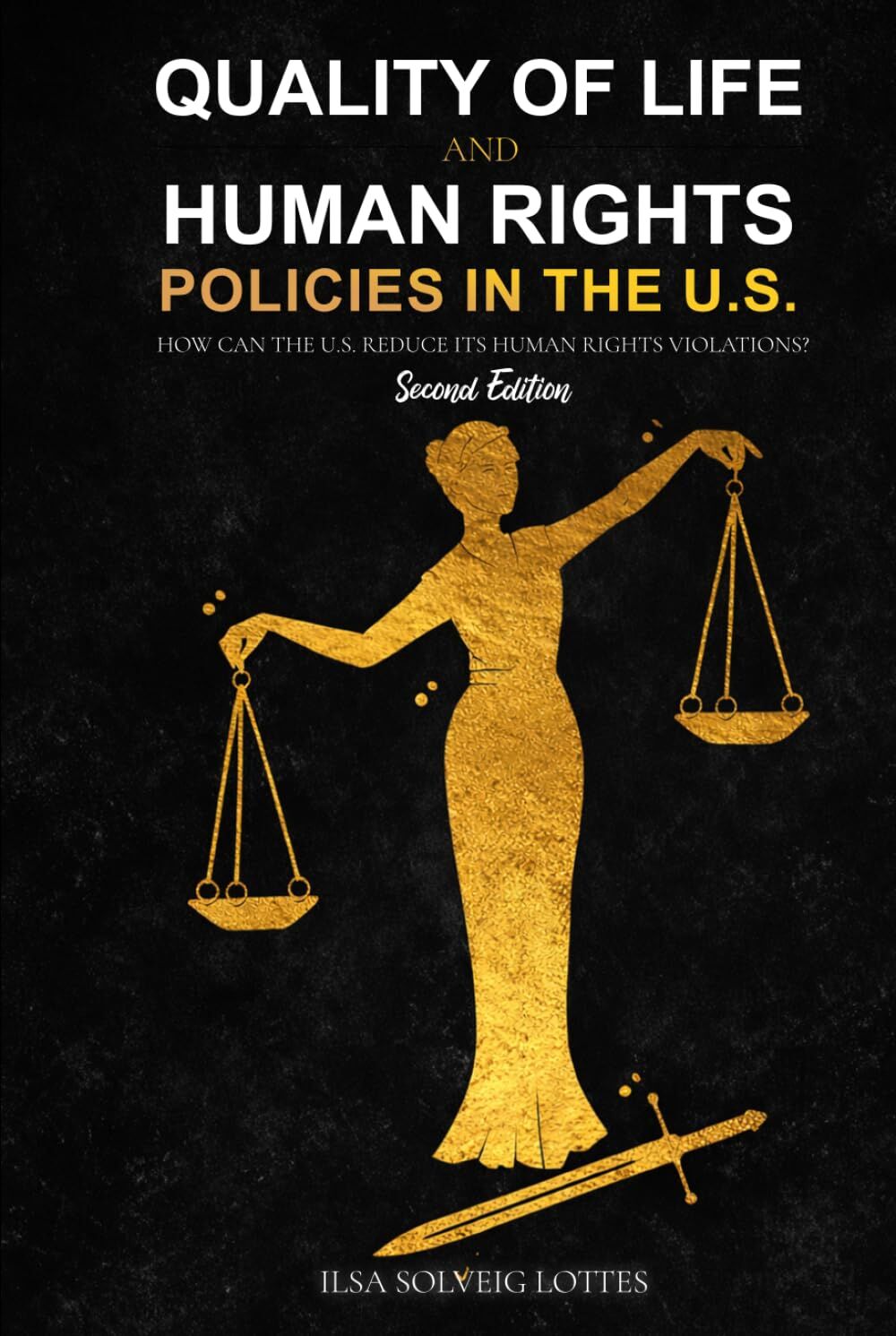 Quality of Life and Human Rights Policies in the U.S.