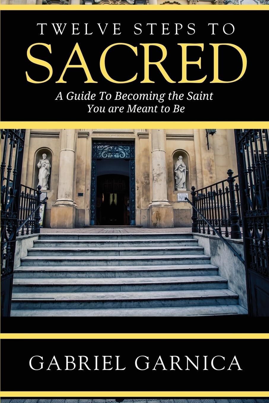 Twelve Steps to Sacred