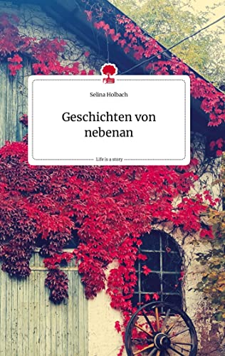 Geschichten von nebenan. Life is a Story - story.one