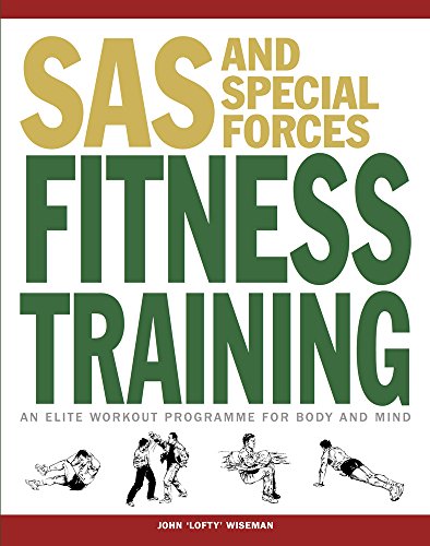SAS and Special Forces Fitness Training (SAS Training Manual)