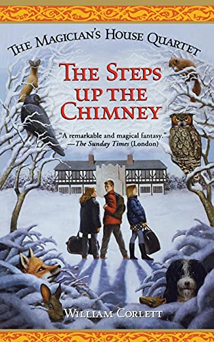 The Steps up the Chimney (Magician's House Quartet)