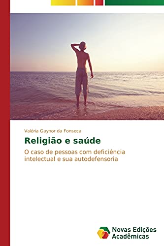 Religião e saúde: O caso de pessoas com deficiência intelectual e sua autodefensoria