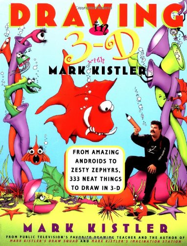Drawing in 3-D with Mark Kistler
