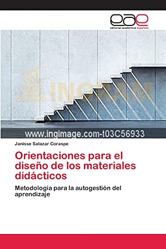 Orientaciones para el diseño de los materiales didácticos: Metodología para la autogestión del aprendizaje