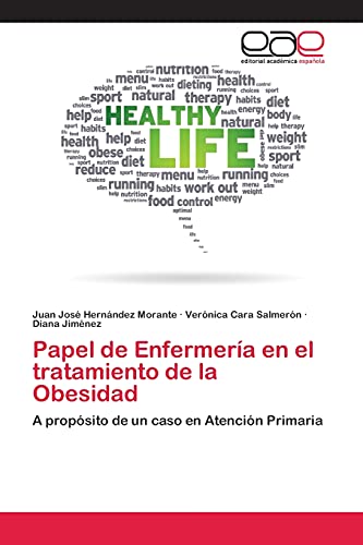 Papel de Enfermería en el tratamiento de la Obesidad: A propósito de un caso en Atención Primaria
