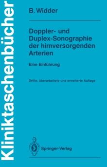 Doppler- und Duplex-Sonographie der hirnversorgenden Arterien: Eine Einführung (Kliniktaschenbücher) (German Edition)