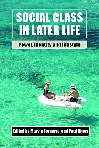 Formosa, M: Social Class in Later Life: Power, Identity and Lifestyle