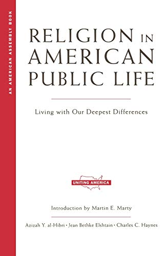 Religion in American Public Life: Living with Our Deepest Differences (American Assembly)