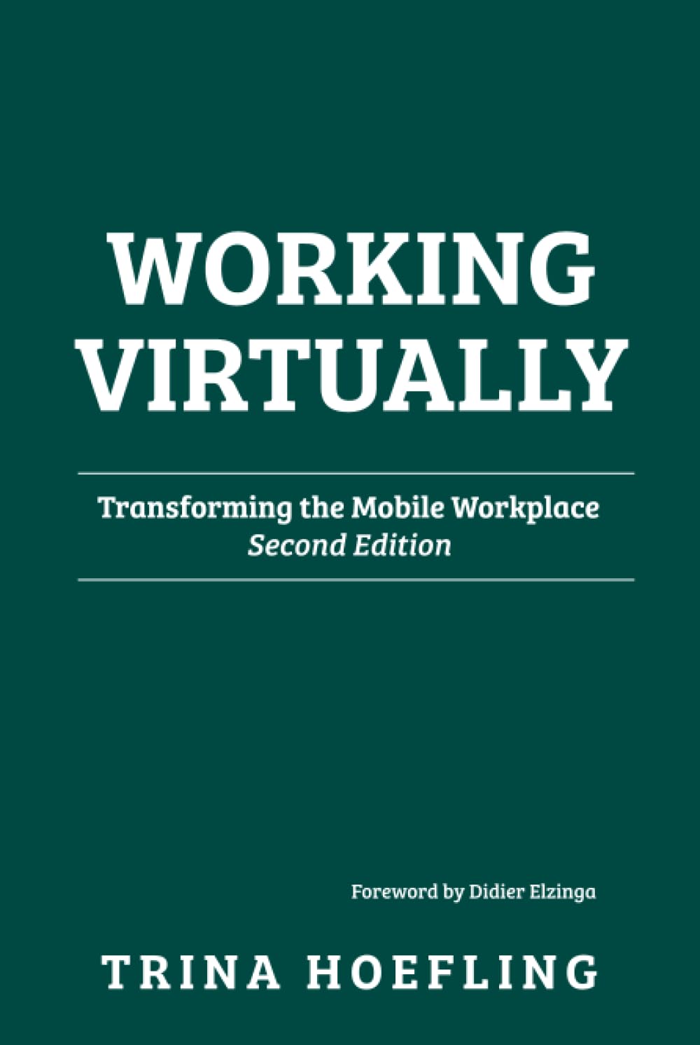 Working Virtually: Transforming the Mobile Workplace