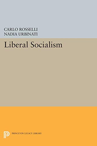 Liberal Socialism (Princeton Legacy Library)