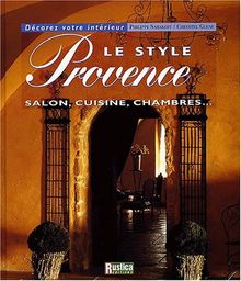 Le style Provence von Saharoff, Philippe, Guene, Chrystel | Buch | Zustand sehr gut