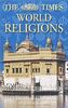 The "Times" World Religions: A Comprehensive Guide to the Religions of the World