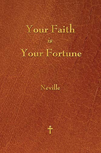 Your Faith Is Your Fortune