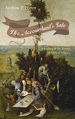 The Accountant's Tale: A Reading of the History of Biblical Religion