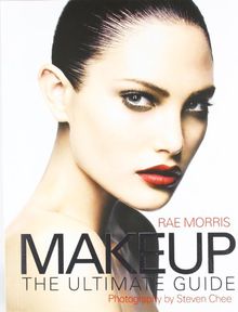 Makeup: The Ultimate Guide