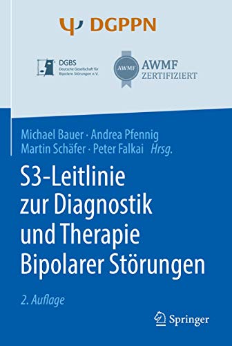 S3-Leitlinie zur Diagnostik und Therapie Bipolarer Störungen