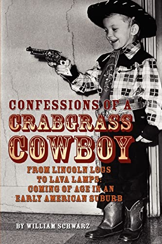 Confessions of a Crabgrass Cowboy:from L