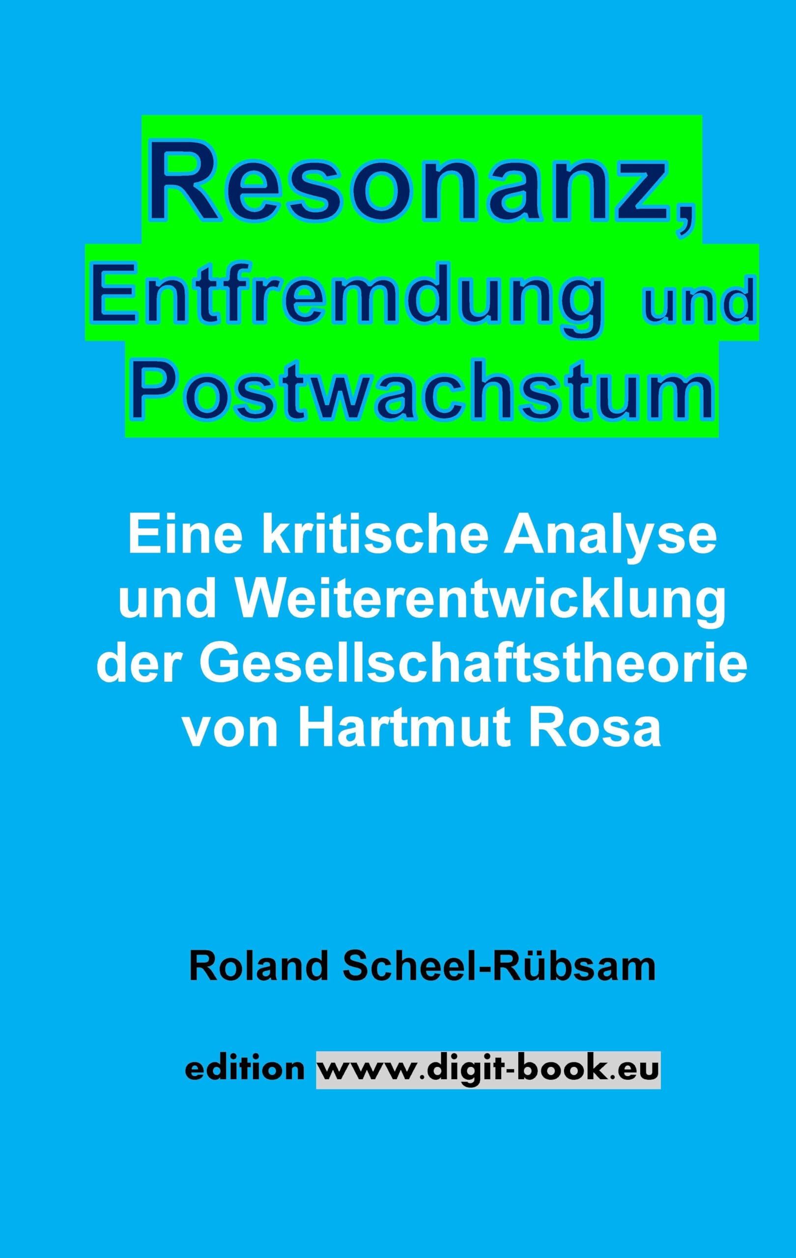 Resonanz, Entfremdung und Postwachstum