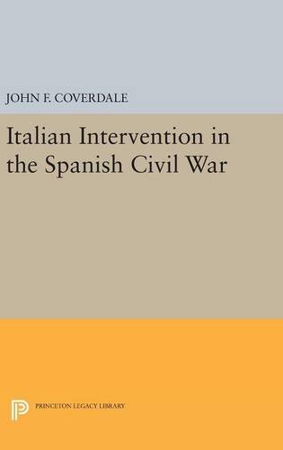 Italian Intervention in the Spanish Civil War (Princeton Legacy Library)