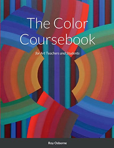 The Color Coursebook: for Art Teachers and Students