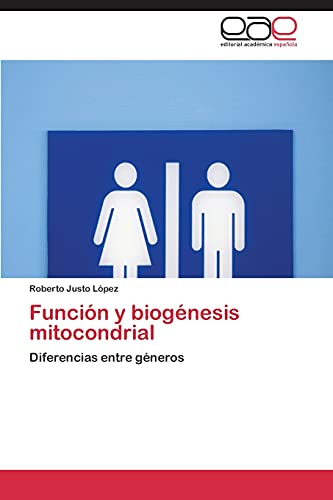 Función y biogénesis mitocondrial: Diferencias entre géneros