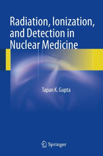 Radiation, Ionization, and Detection in Nuclear Medicine