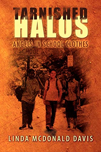 Tarnished Halos: Angels in School Clothes