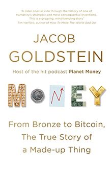 Money: The True Story of a Made-Up Thing