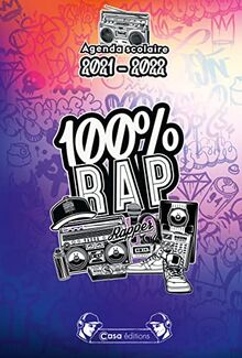 100 % rap : agenda scolaire 2021-2022