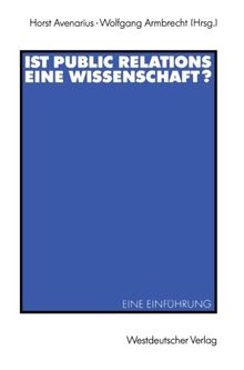 Ist Public Relations eine Wissenschaft?: Eine Einführung