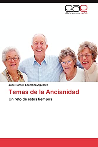 Temas de la Ancianidad: Un reto de estos tiempos