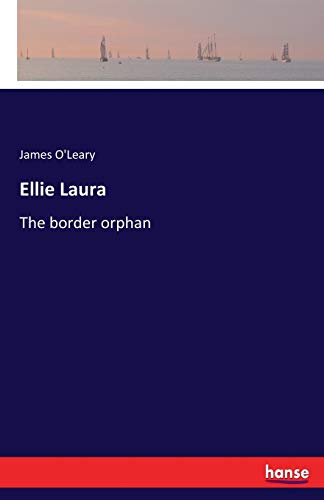 Ellie Laura: The border orphan