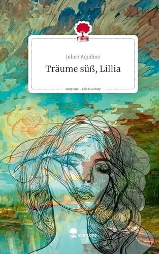 Träume süß, Lillia. Life is a Story - story.one