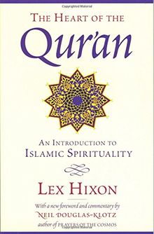 The Heart of the Qur'an: An Introduction to Islamic Spirituality