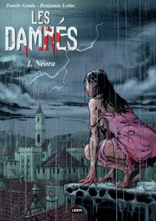 Les Damnés - 1 - Néora: Format A4 Broché | Aventure heroic Fantasy medieval fantastique | Héros maudits