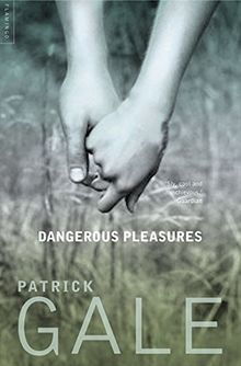 Dangerous Pleasures: A Decade of Stories