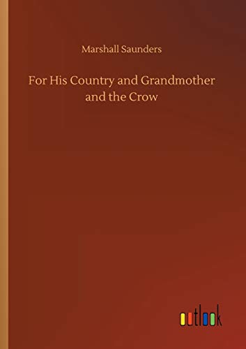 For His Country and Grandmother and the Crow