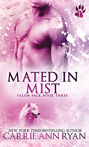 Mated in Mist (Talon Pack, Band 3)