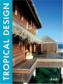 Tropical Design: Dt. /Engl. /Franz. /Span. /Ital. (Design (Daab))