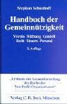 Handbuch der Gemeinnützigkeit: Verein, Stiftung, GmbH. Recht, Steuern, Personal