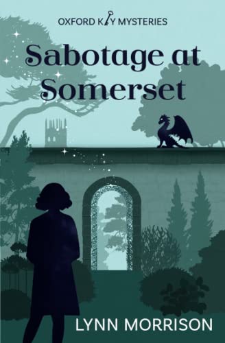 Sabotage at Somerset: A charmingly fun paranormal cozy mystery (Oxford Key Mysteries, Band 4)
