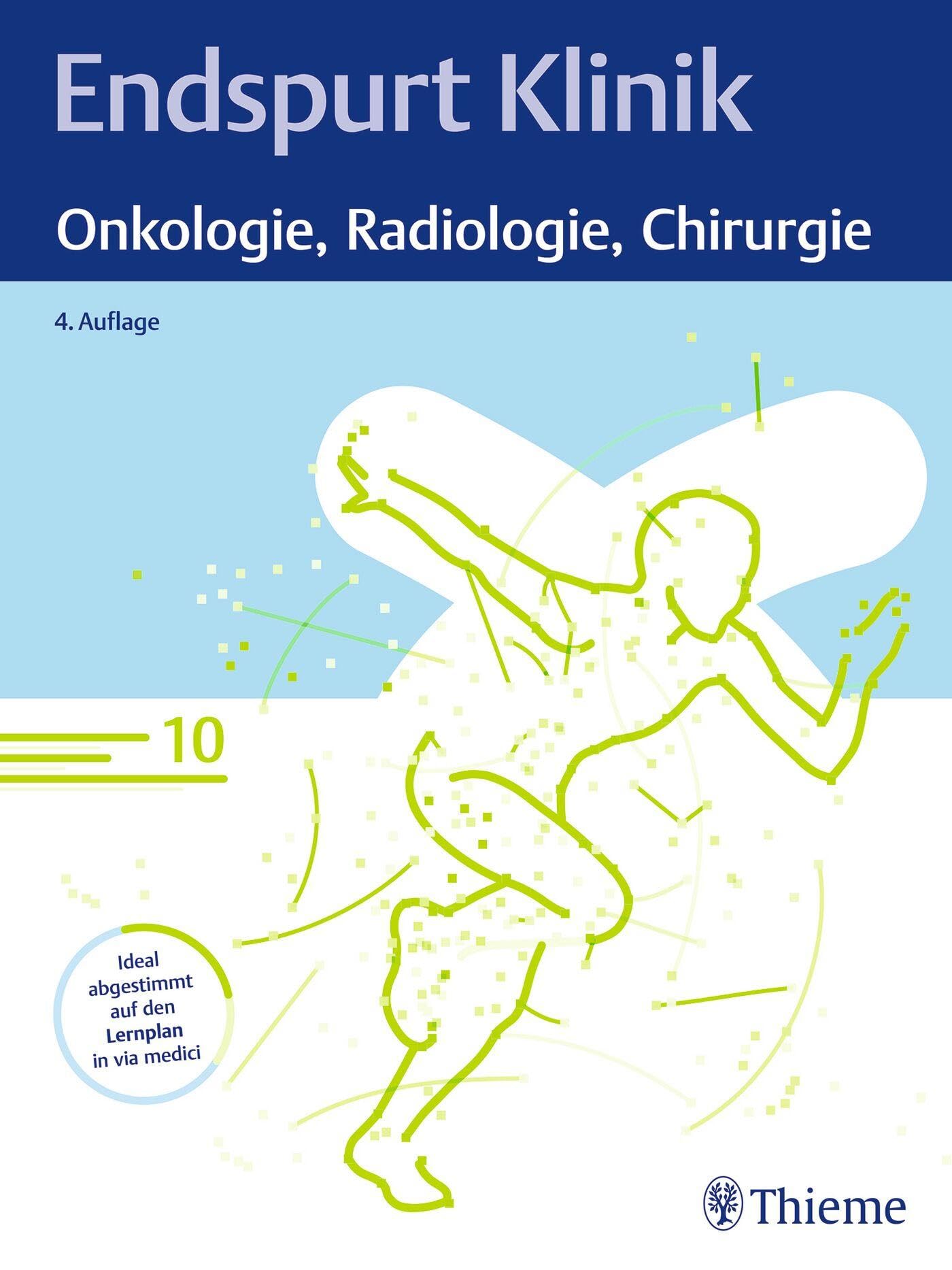 Endspurt Klinik: Onkologie, Radiologie, Chirurgie: Skript 10