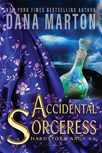 Accidental Sorceress: Epic Fantasy Romance (Hardstorm Saga, Band 2)