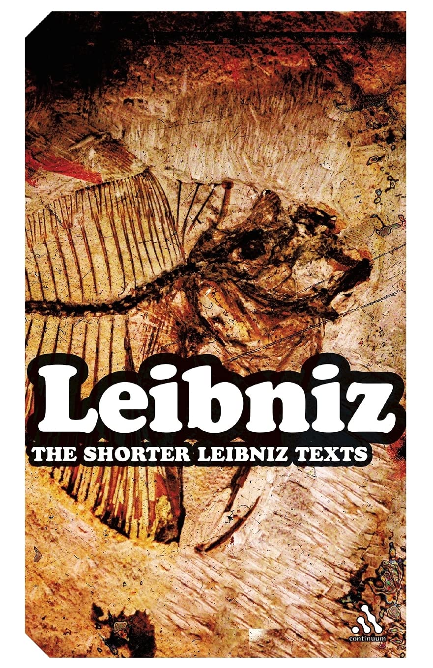 The Shorter Leibniz Texts: A Collection of New Translations (Continuum Impacts)