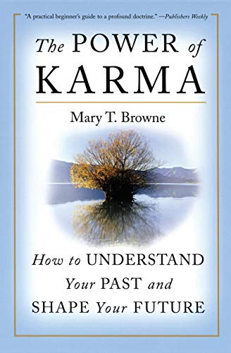 The Power of Karma: How to Understand Your Past and Shape Your Future