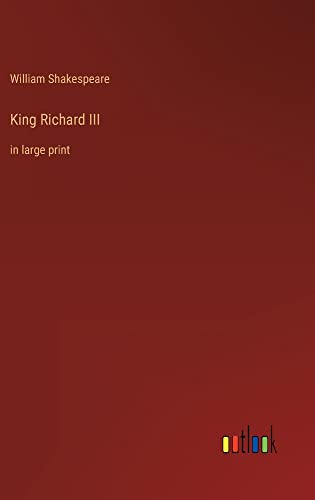 King Richard III: in large print