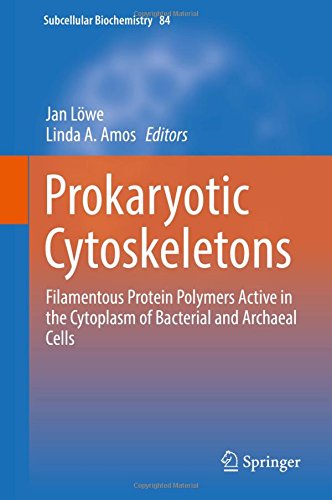 Prokaryotic Cytoskeletons: Filamentous Protein Polymers Active in the Cytoplasm of Bacterial and Archaeal Cells (Subcellular Biochemistry)