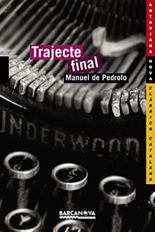 Trajecte final (Llibres Infantils I Juvenils - Antaviana - Antaviana Clàssics Catalans)